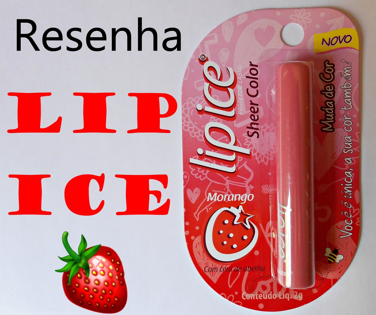 Blog Èrika Mileyse Resenha Protetor labia Lip Ice Morango