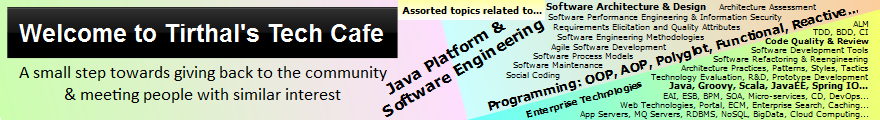 Tirthal's Tech Cafe - Java Platform and Software Engineering related blogs and articles