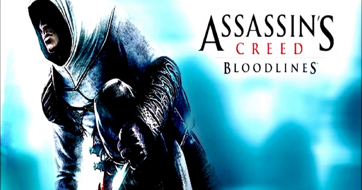 assassins creed bloodlines assassins creed bloodlines