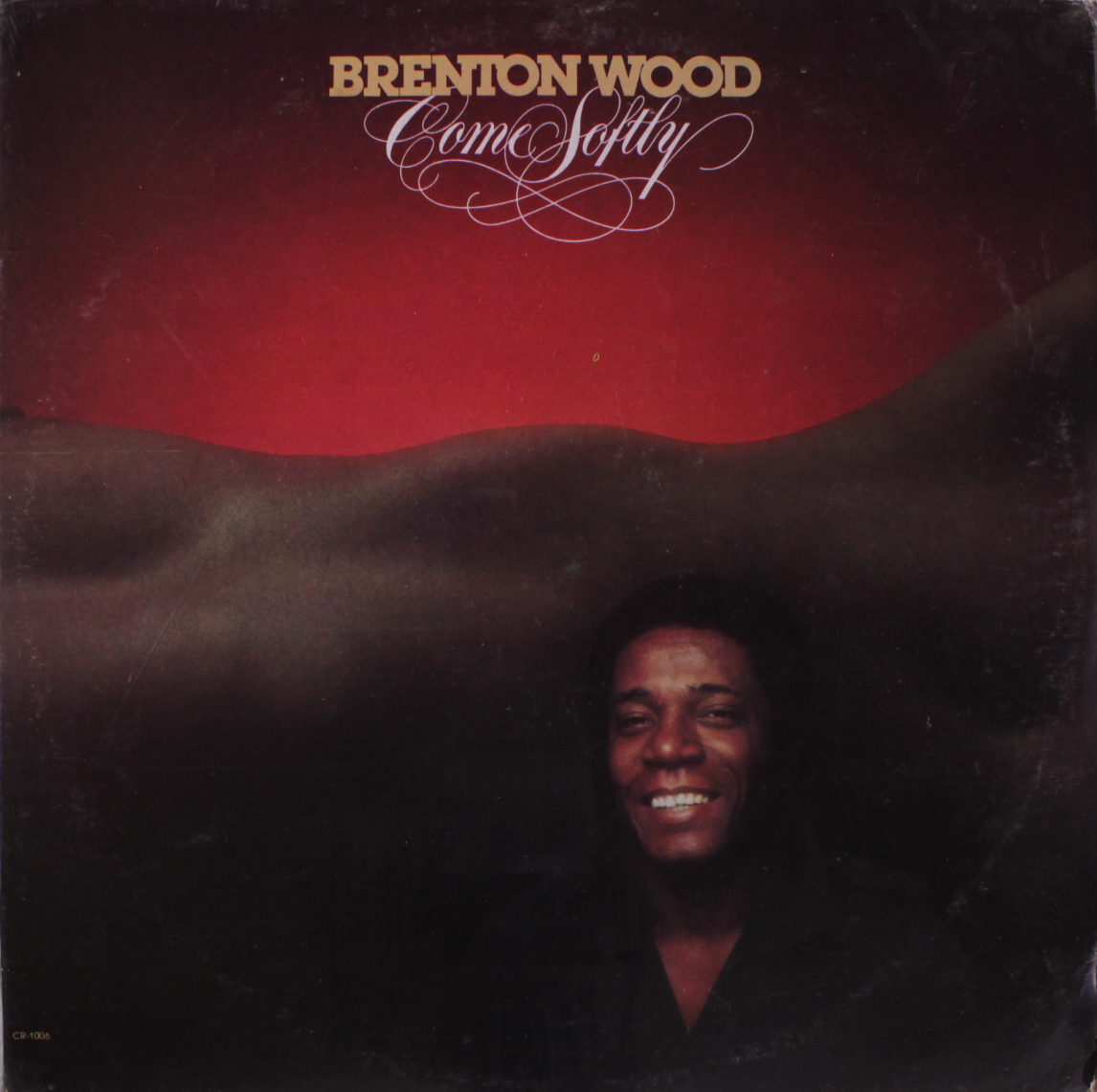 Musicology Brenton Wood Come Softly 1977