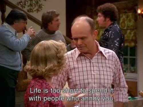 Red Forman is always right