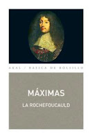 Francois de La Rochefoucauld - Máximas Francois de La Rochefoucauld Maximas