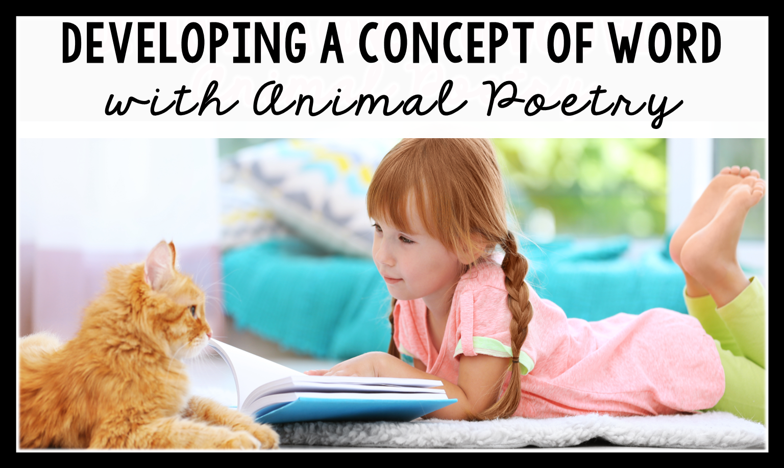 Developing a Concept of Word and More with Animal Poetry