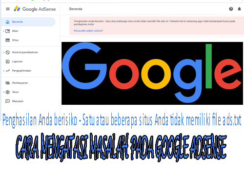 Penghasilan Anda berisiko - Satu atau beberapa situs Anda tidak memiliki file ads txt.