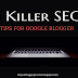 5 Killer SEO Tips for Google Blogger or Blogspot Blogs