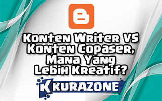 Konten Writer VS Konten Copaser, Mana Yang Lebih Kreatif?