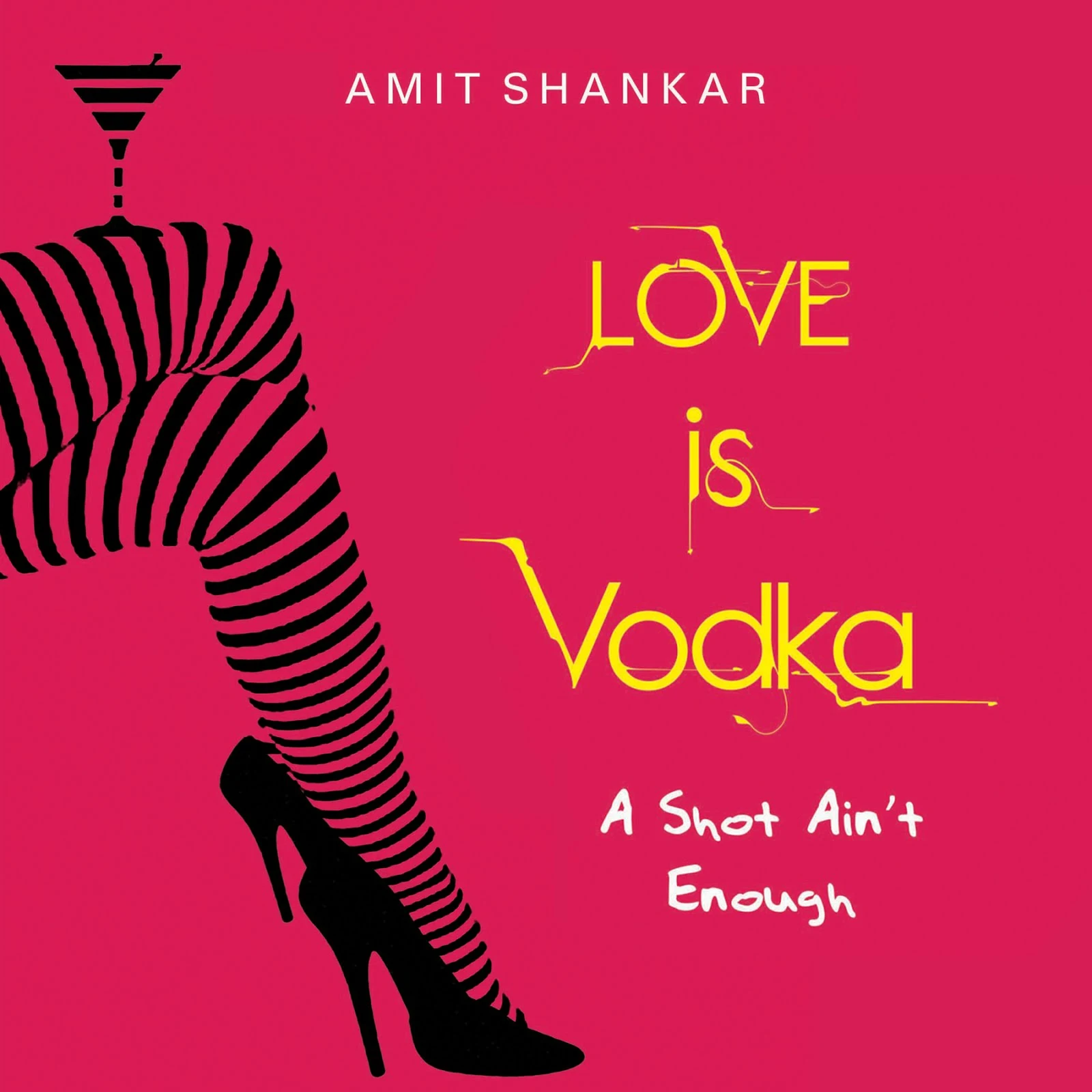 Book Review: Love Is Vodka, A Shot Ain't Enough