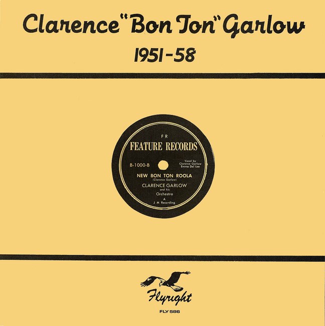 Clarence Bon Ton Garlow 1951 58 Clarence Bon Ton Garlow 1951 58
