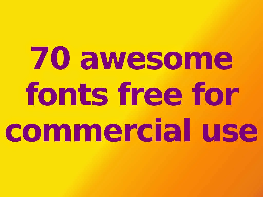 Freebies Techie Awesome Fonts Free For Commercial Use