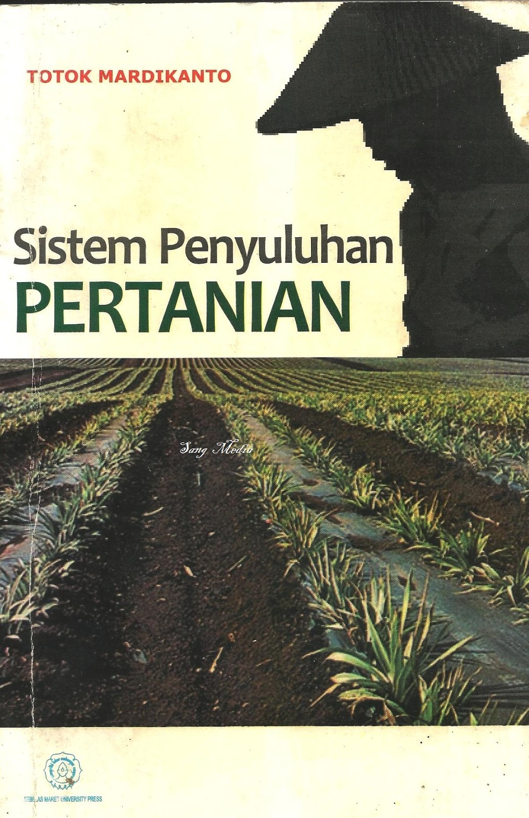 Toko Buku Sang Media Sistem Penyuluhan Pertanian Toko Buku Sang Media Sistem Penyuluhan Pertanian