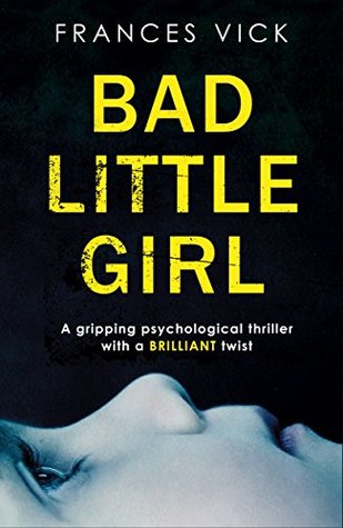 Review: Bad Little Girl by Frances Vick