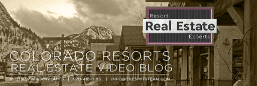 Colorado Resorts Real Estate Video Blog with Kevin and Amy Smits