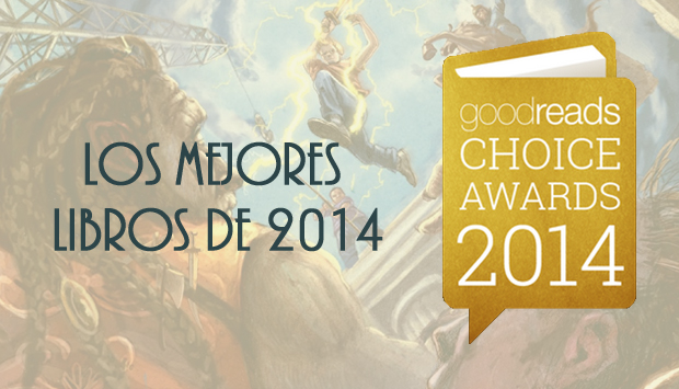 La Espada la Tinta | Fantasía y culturas afines: Choice Awards 2014: Los 20 mejores libros del año según lectores
