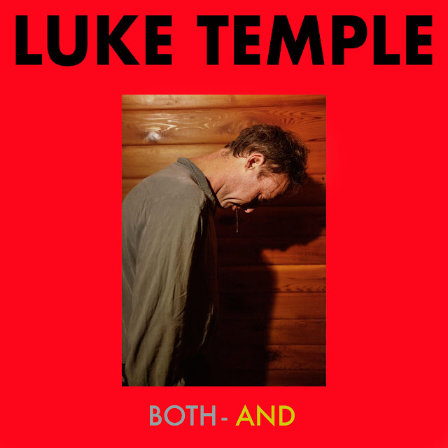 Luke Temple – Both-And Luke Temple – Both-And