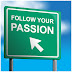 STEPS TO TURN YOUR PASSION TO MONEY