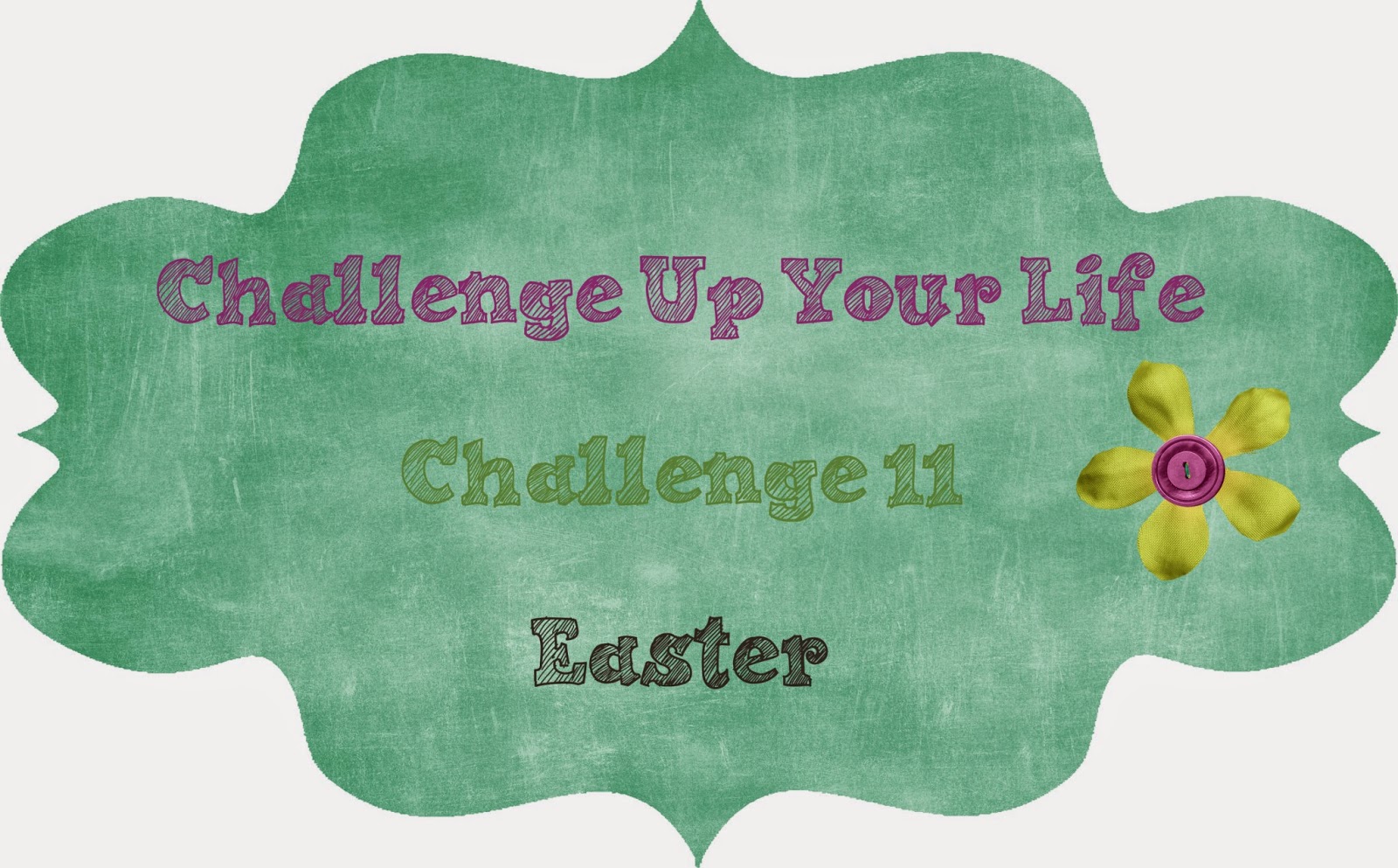 http://challengeupyourlife.blogspot.com/2015/03/challenge-11-easter.html#.VRg2Mo5EN8E