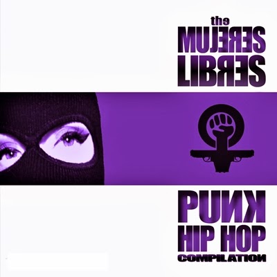 THE MUJERES LIBRES    PUNK HIPHOP COMPILATION