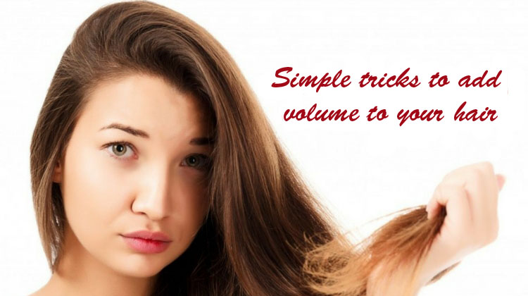 Simple Tricks To Add Volume To Your Hair
