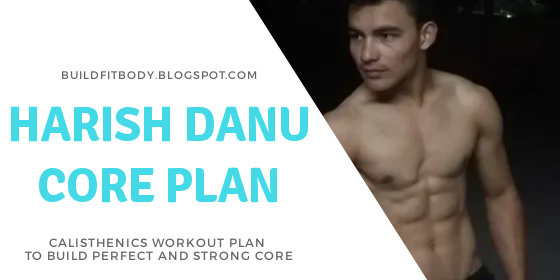 Harish Danu Advance Calisthenics Core Workout Plan