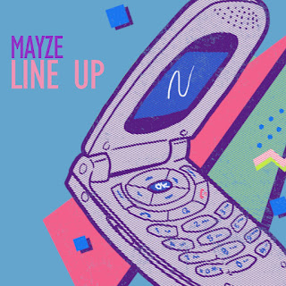 New Music: Mayze - Line Up