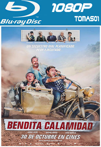 Bendita calamidad (2015) BDRip 1080p Bendita calamidad (2015) BDRip 1080p