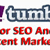 What Are The SEO Benefits of Using Tumblr For Content Marketing?