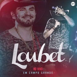Download CD Loubet – Ao Vivo em Campo Grande (2014)