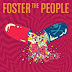 "Best Friend": Intervenção Artística + Vídeo Com Letra do Novo Single do Foster The People!