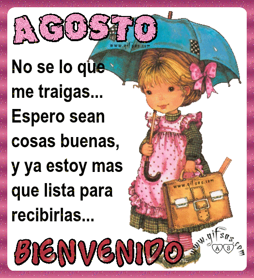 Resultado de imagen para gifs animados de bienvenido agosto