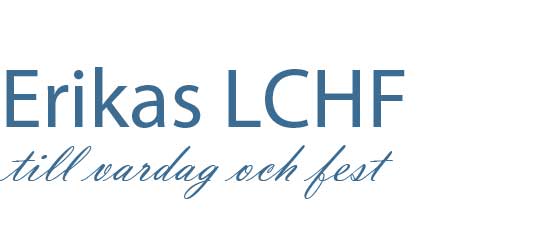 Erikas LCHF till vardag och fest