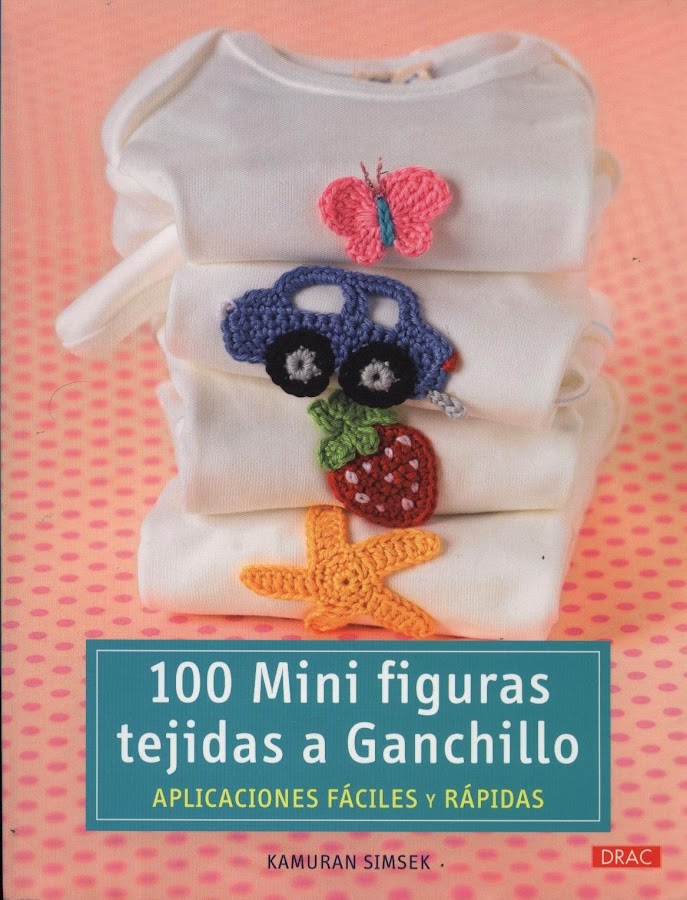 Libro 100 mini figuras tejidas a ganchillo