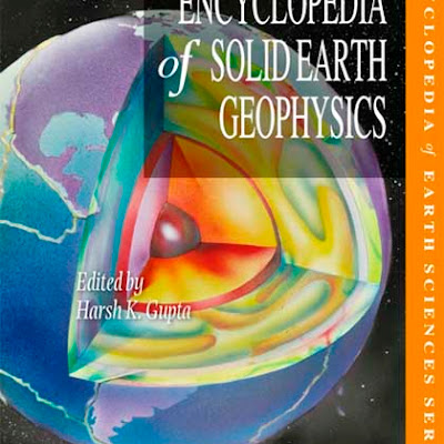 Encyclopedia of solid earth geophysics Encyclopedia of solid earth geophysics