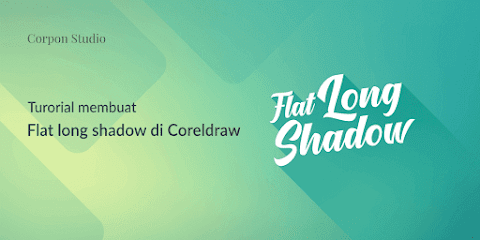 Tutorial Membuat Flat Long Shadow Di CorelDRAW