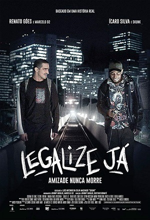 Legalize Já! - Amizade Nunca Morre Nacional Torrent DVDRip - Download