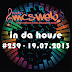 #259 In Da House - 19.07.2013