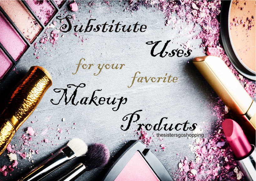 GENIUS SUBSTITUTE USES FOR SOME OF YOUR FAVORITE MAKEUP PRODUCTS The