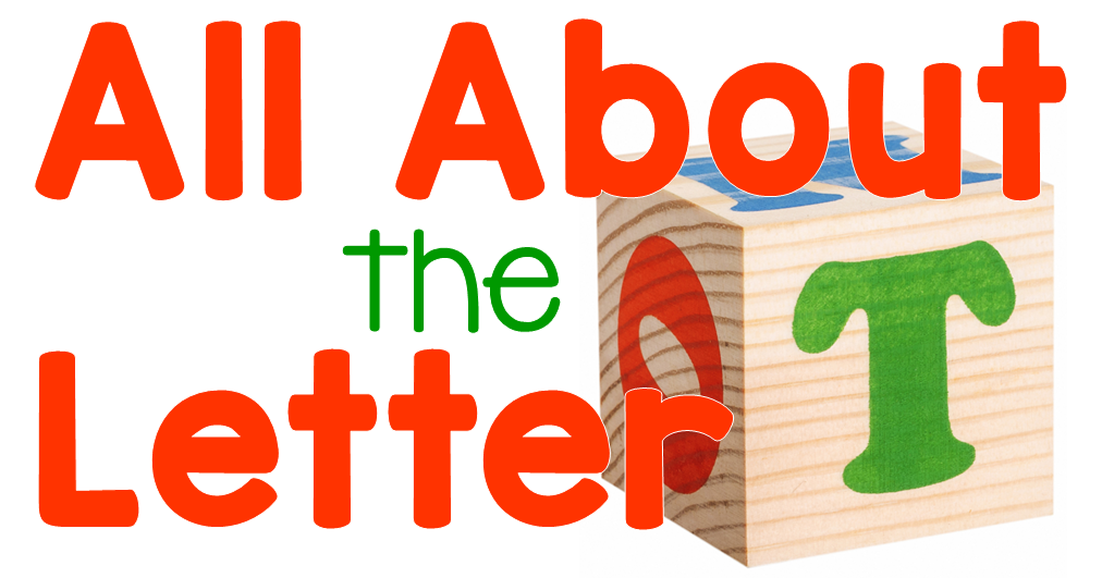 All About the Letter T - Sharing Kindergarten