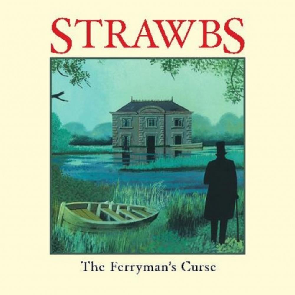 GFreedom's Spot: STRAWBS: The Ferryman's Curse (2017). My point of view...