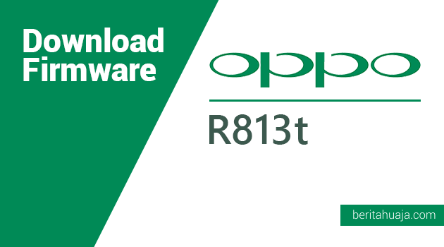 Download Firmware Oppo R813t