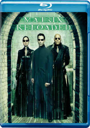 The Matrix Reloaded 2003 BluRay 1Gb Hindi Dual Audio 720p