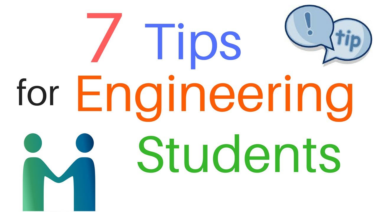7 Tips for Engineering Students