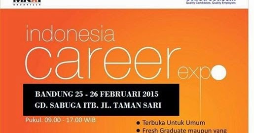 INDONESIA CAREER EXPO FEBRUARI 2015 BANDUNG - Info Kampus ...