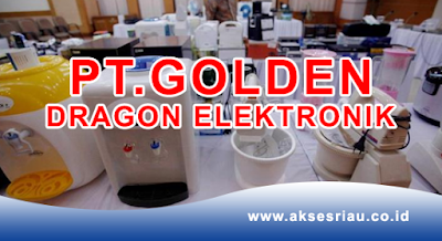 PT. Golden Dragon Elektronik Pekanbaru