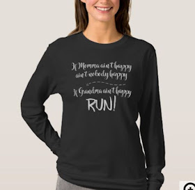 Quote Life Boutique : If Mama Ain't Happy....If Grandma Aint' Happy Run ...
