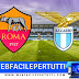 Roma-Lazio Streaming e Probabili Formazioni - Dove Vederla In TV e Diretta Streaming