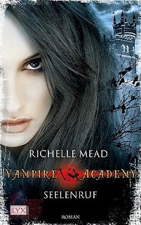 Vampire Academy 05 - Seelenruf von Richelle Mead