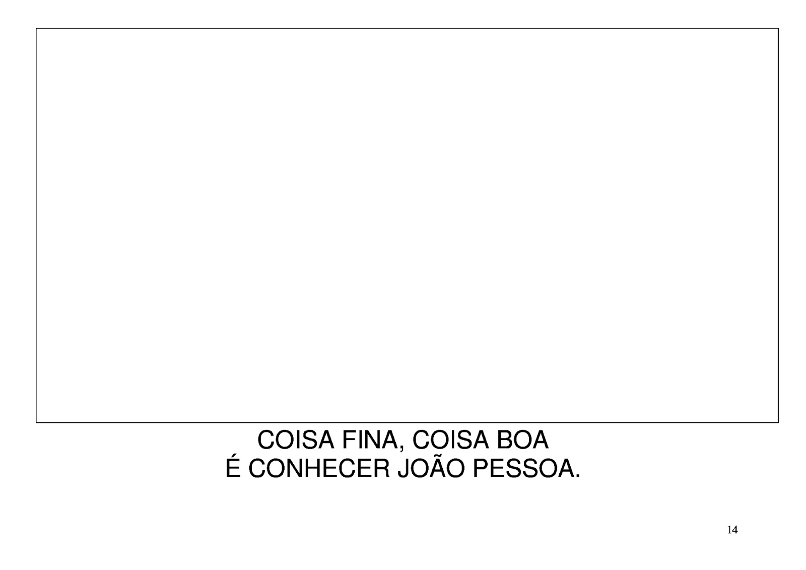 As histórias e os lugares 8f474311f9795f48384bd102cecfcc71 13