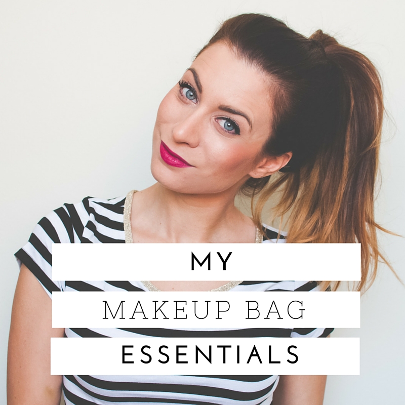 My makeup Bag essentials