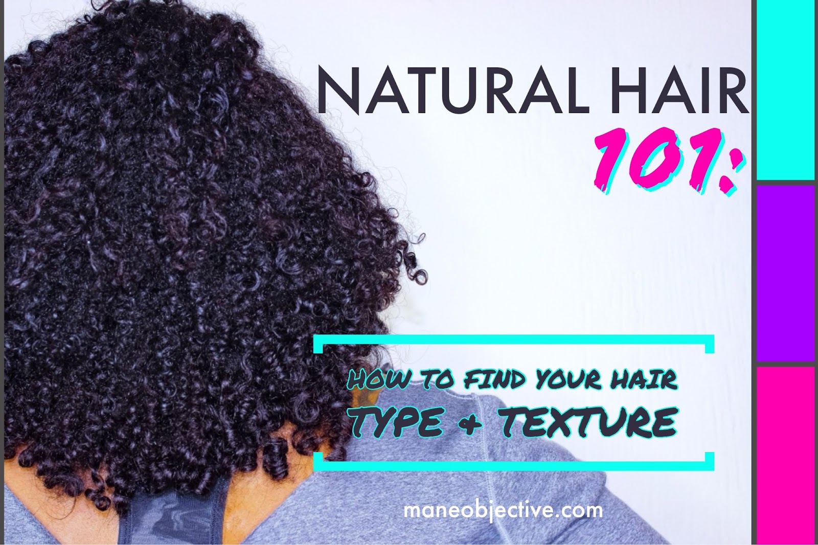 Natural Hair 101: How to Find Your Hair Type and Texture | The Mane  Objective