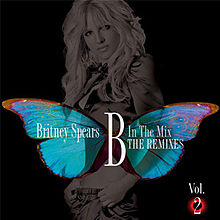 Britney Spears B in the Mix: The Remixes Vol. 2